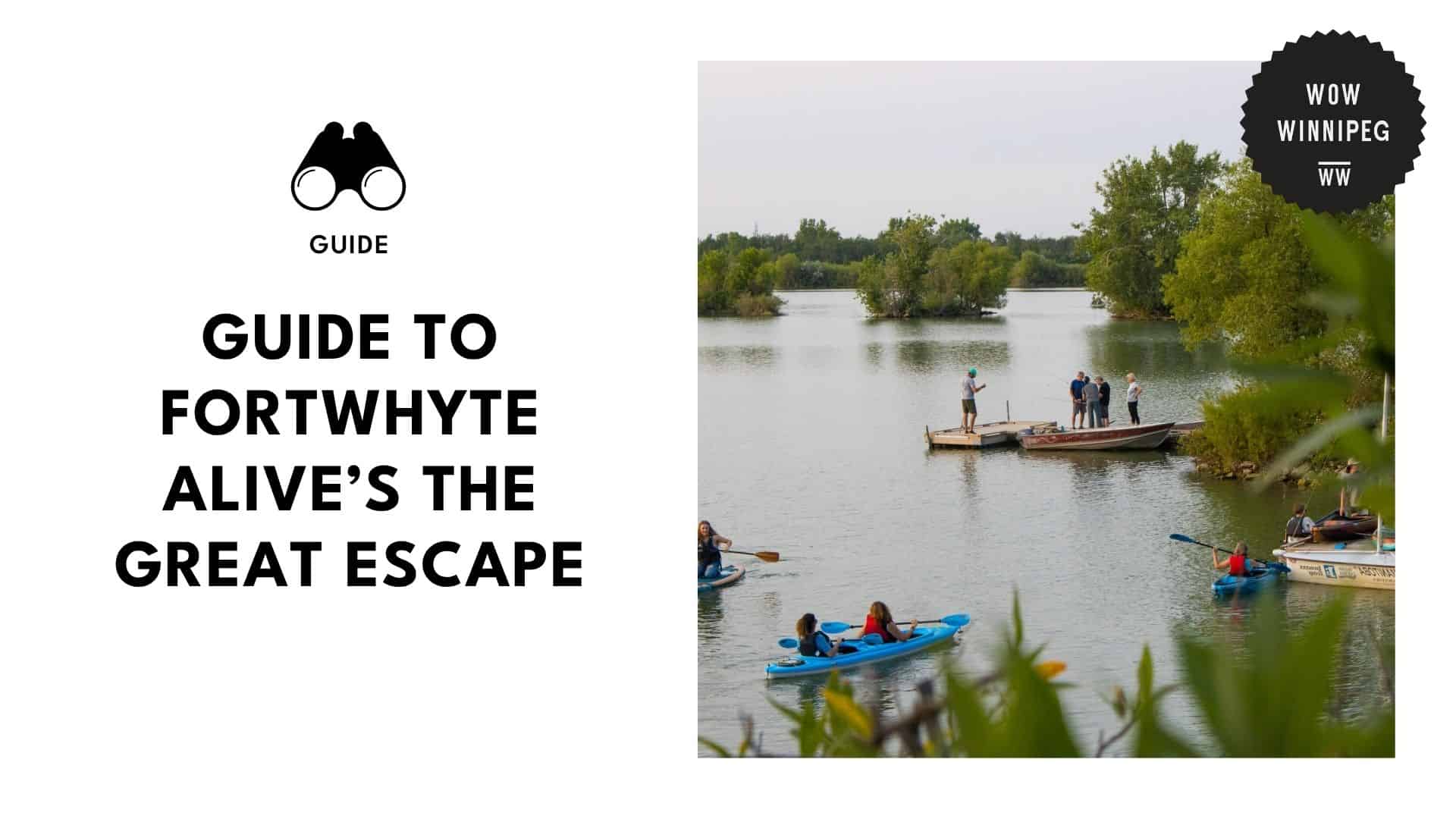 ultimate-survival-guide-to-fortwhyte-alive-s-the-great-escape