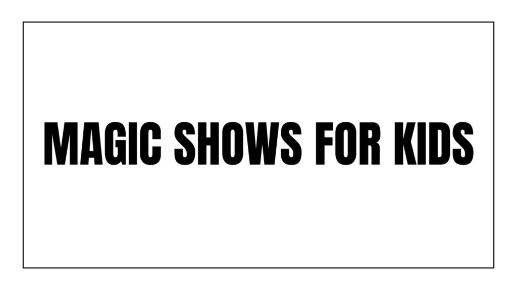 magic-shows-for-kids